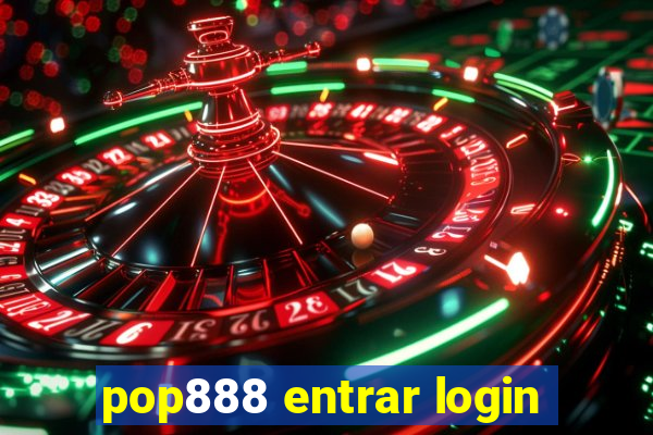 pop888 entrar login